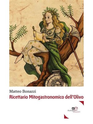 cover image of Ricettario Mitogastronomico Dell'olivo